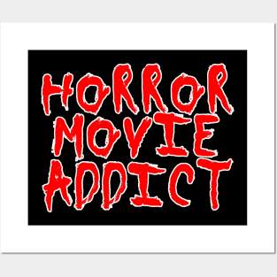 Horror Movie Addict Posters and Art